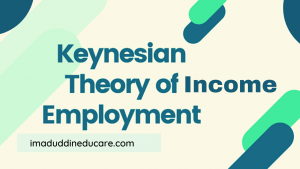 Keynesian Theory of Income and Employment