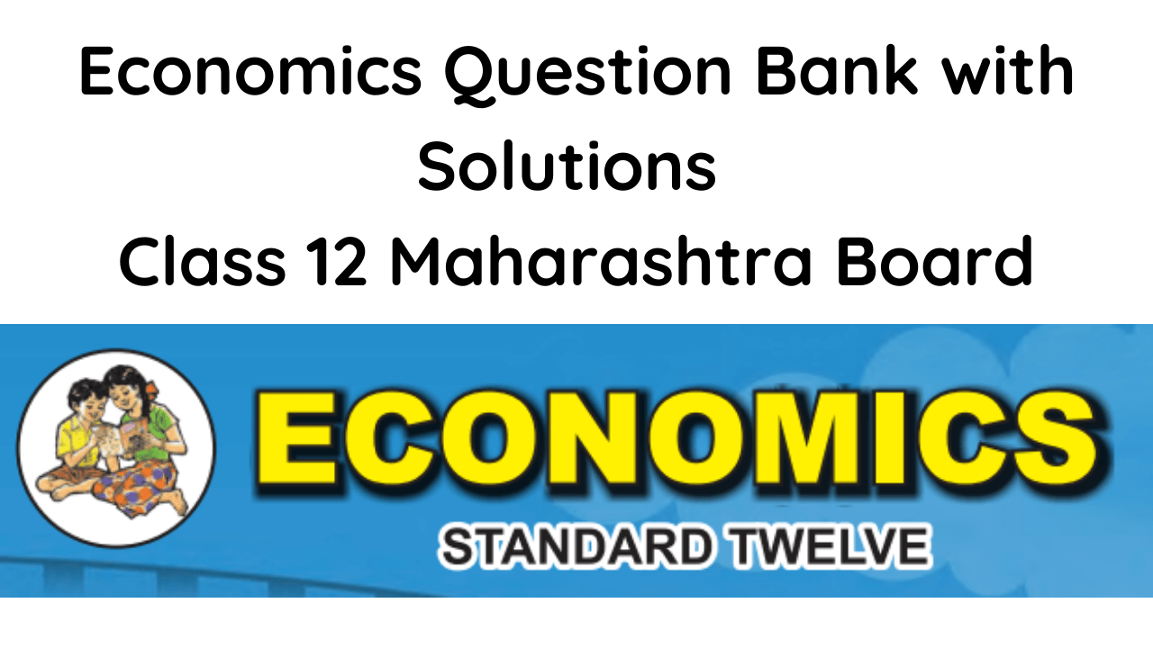 Important Questions of Economics: HSC Board Exam 2021