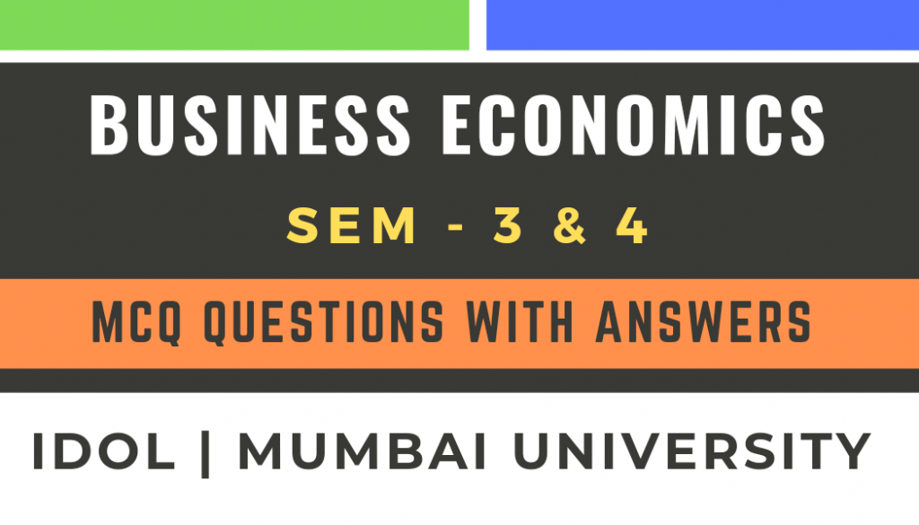 SYBCOM Business Economics MCQ with Answers