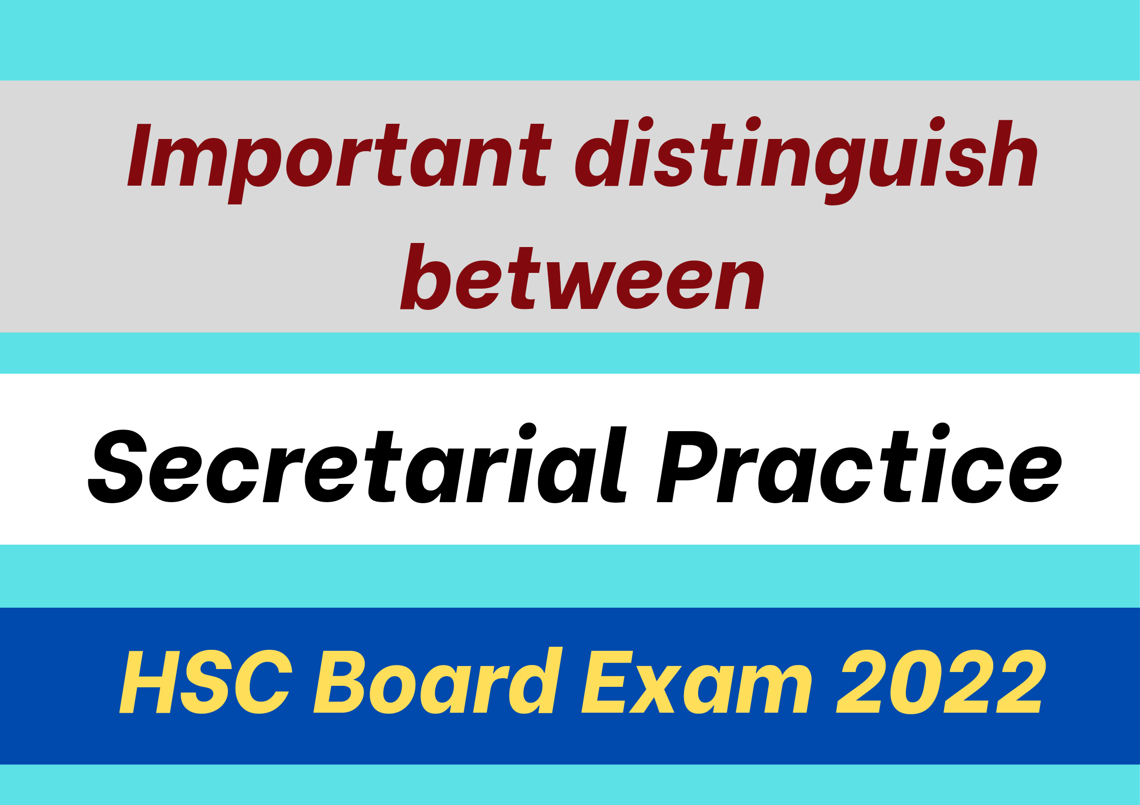 SP important distinguish between: Secretarial Practice HSC Board Exam 2022