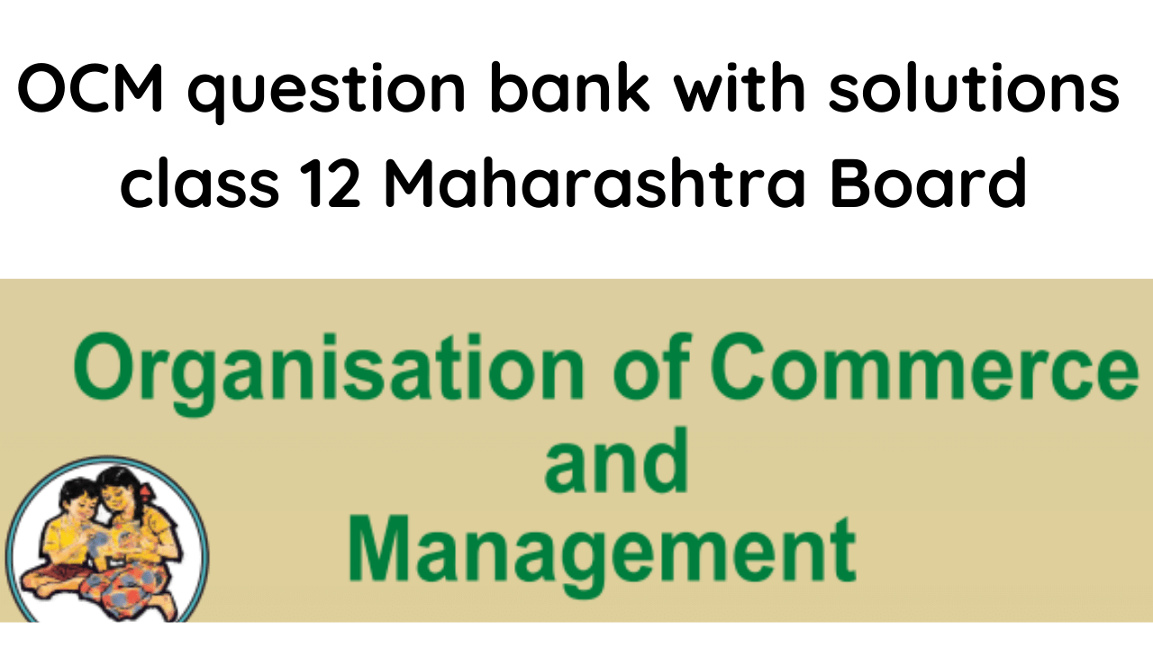 HSC OCM question bank with solutions class 12 Maharashtra Board