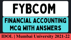 FYBCOM Financial Accounting MCQ with Answers pdf