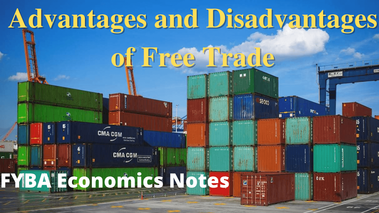 Advantages and Disadvantages of Free Trade