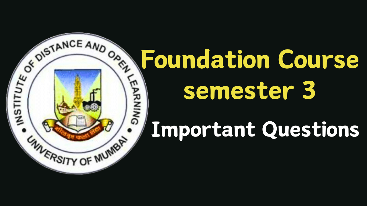 SYBCOM Foundation Course semester 3 important questions IDOL Mumbai University