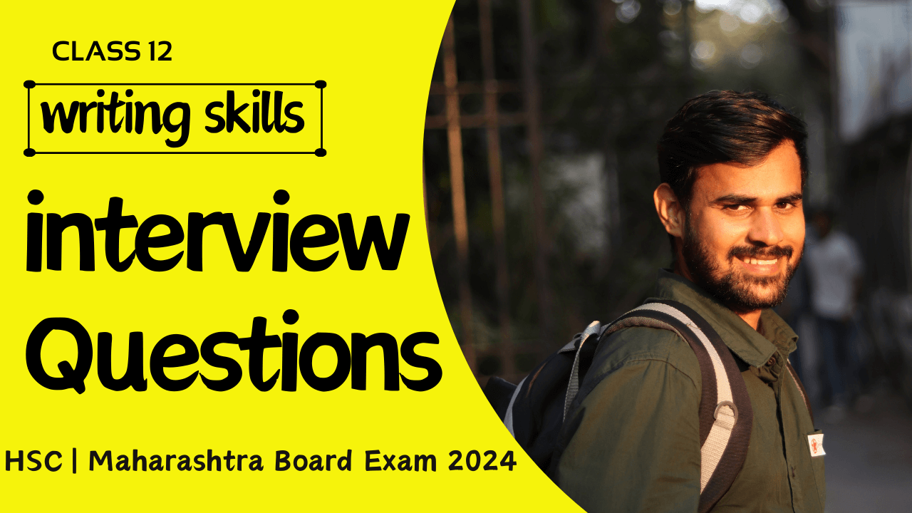 interview questions writing skills maharashtra state board 2024